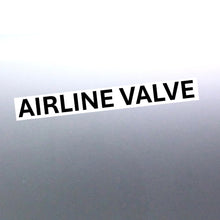 Load image into Gallery viewer, A bold vinyl decal with the text 'Airline Valve' in black font on a white background.
