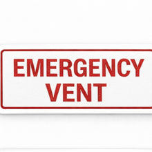 Load image into Gallery viewer, Rectangular sign with 'EMERGENCY VENT' text on a white background