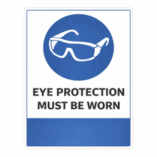 Load image into Gallery viewer, Safety sign with eye protection symbol and text 'Eye Protection Must Be Worn' on a white background.