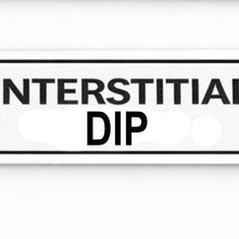 Load image into Gallery viewer, Rectangular sign with 'INTERSTITIAL DIP' text on a white background