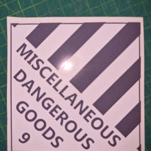 Load image into Gallery viewer, Label with 'Miscellaneous Dangerous Goods 9' text on a white background