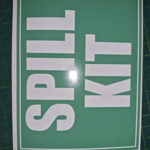 Load image into Gallery viewer, Green Sticker with 'SPILL KIT' text on a green background
