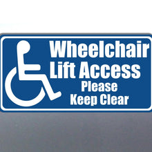 Load image into Gallery viewer, Blue sign with white text and wheelchair icon indicating wheelchair lift access.