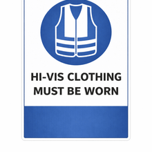 Load image into Gallery viewer, Sign with a blue circle featuring a white safety vest and text 'HI-VIS CLOTHING MUST BE WORN' on a white background.