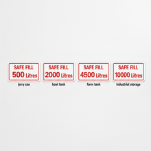 Load image into Gallery viewer, Four Safe Fill stickers showing 500L 2000L 4500L 10000L capacities