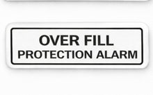 Load image into Gallery viewer, Over fill protection alarm label on a white background