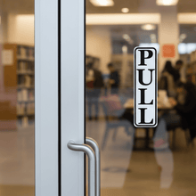 Load image into Gallery viewer, PULL Sign on Bookstore