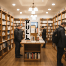 Load image into Gallery viewer, PULL Sign on Bookstore