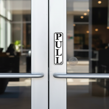 Load image into Gallery viewer, PULL Sign on Glass Door