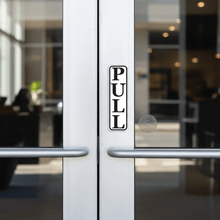 Load image into Gallery viewer, PULL Sign on Glass Door