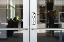 Load image into Gallery viewer, PULL Sign on Glass Door