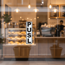 Load image into Gallery viewer, PUSH Sign 35x120mm Vertical on Bakery