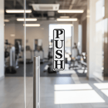 Load image into Gallery viewer, PUSH Sign on Gym