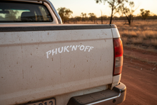 Load image into Gallery viewer, Ute Tailgate phuk-n-off decal