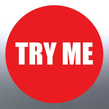 Load image into Gallery viewer, 104 @ 8 mm small Circle Try me stickers Custom Aus