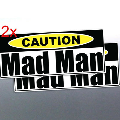 2x Mad Man Caution Vinyl Sticker – Funny Crazy Warning Label