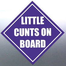 Load image into Gallery viewer, 4 Little C@#ts on board sticker Sign vinyl cut bad