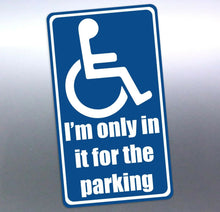 Load image into Gallery viewer, Disabled parking sticker 105 x 185 mm car i'm only