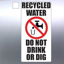 Load image into Gallery viewer, Recycled water do not drink Corflute Plastic Sign