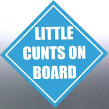 Load image into Gallery viewer, 4x Little C@#ts on board sticker Sign vinyl cut decal