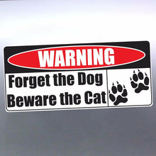 Load image into Gallery viewer, Warning Forget the Dog Beware the Cat car Sticker decal