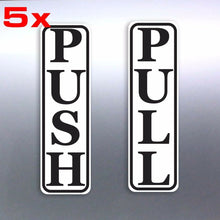 Load image into Gallery viewer, 5 x Push and Pull stickers any smooth surface Aust