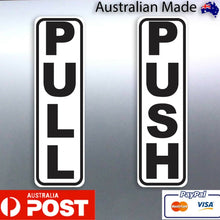 Load image into Gallery viewer, Push and Pull stickers For any smooth surface Busi