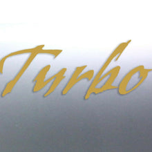 Load image into Gallery viewer, TURBO decal Stickers vinyl cut no background Gold decal