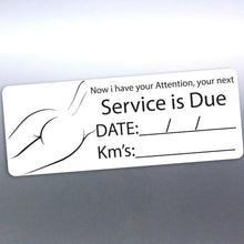 Load image into Gallery viewer, Next Service due stickers 65x25mm your attention s