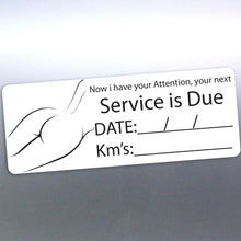 Load image into Gallery viewer, Next Service due stickers 65x25mm your attention s