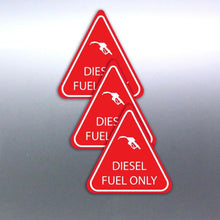 Load image into Gallery viewer, 3 DIESEL FUEL ONLY stickers red and white triangle