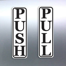 Load image into Gallery viewer, Push and Pull stickers For any smooth surface Aust