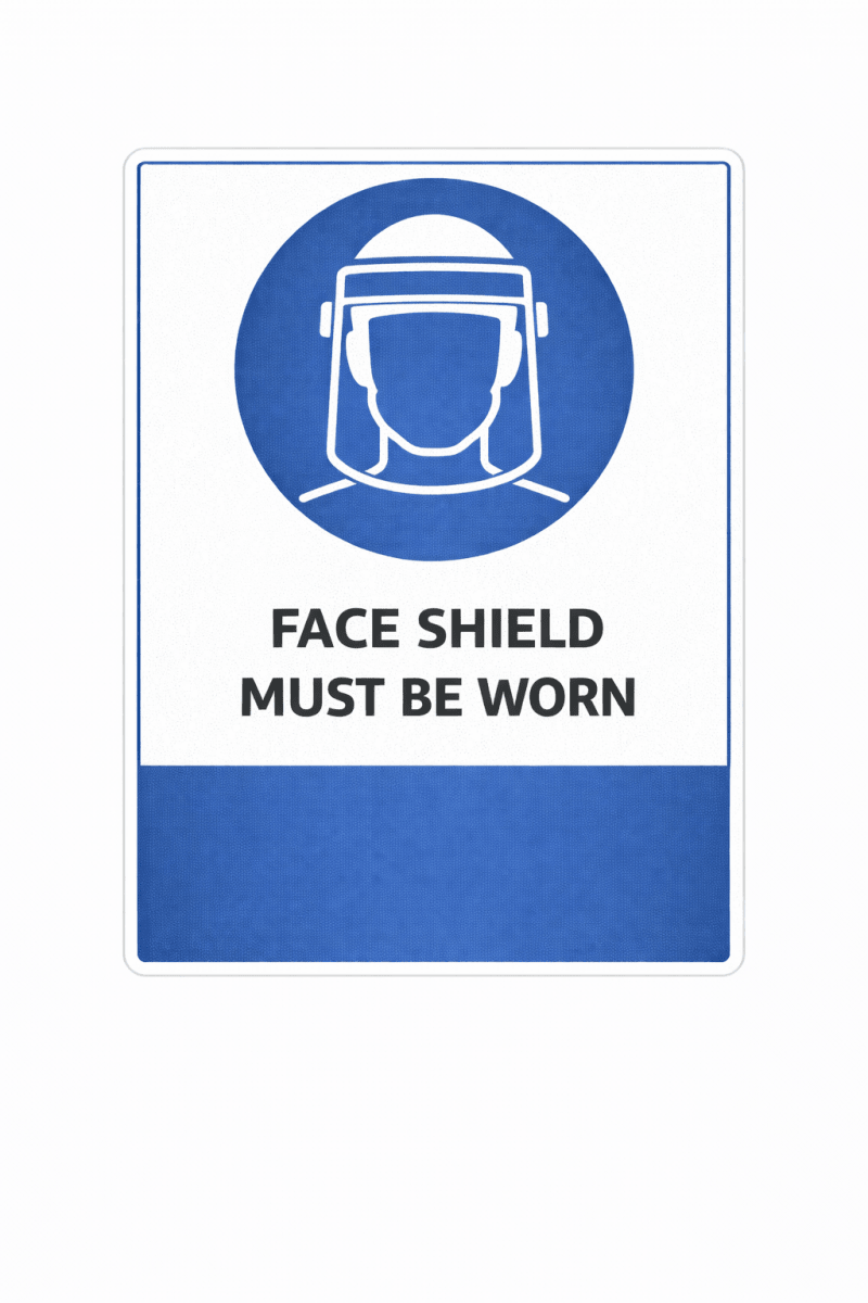 Sign with a face shield icon and text 'Face Shield Must Be Worn' on a white background