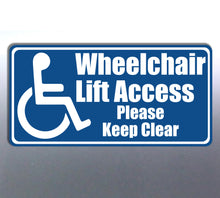 Load image into Gallery viewer, Blue sign with white text and wheelchair icon indicating wheelchair lift access.
