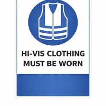 Load image into Gallery viewer, Sign with a blue circle featuring a white safety vest and text 'HI-VIS CLOTHING MUST BE WORN' on a white background.
