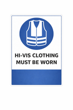 Load image into Gallery viewer, Sign with a blue circle featuring a white safety vest and text 'HI-VIS CLOTHING MUST BE WORN' on a white background.

