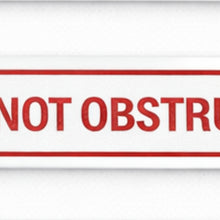 Load image into Gallery viewer, Rectangular sign with 'DO NOT OBSTRUCT' text on a white background
