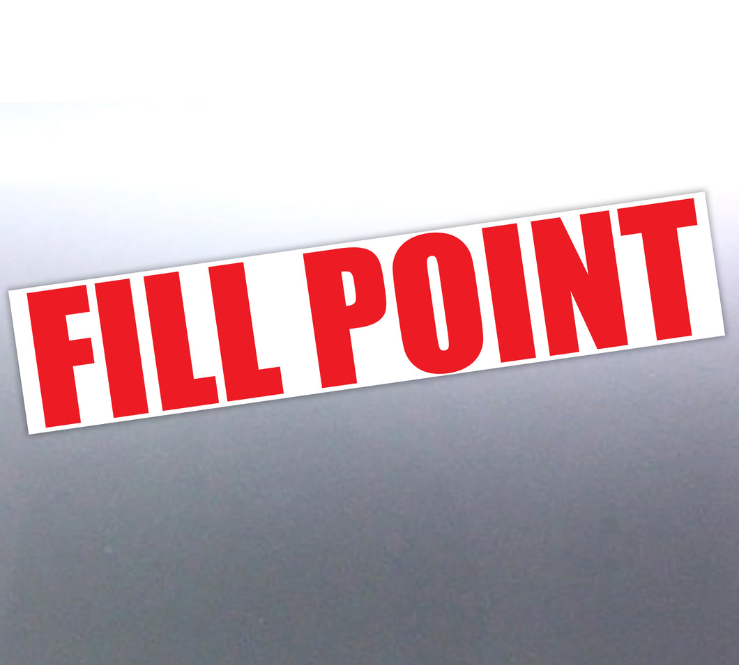 FILL POINT Decal – High-Visibility Industrial Label for Fuel & Chemical Tanks