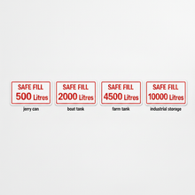 Load image into Gallery viewer, Four Safe Fill stickers showing 500L 2000L 4500L 10000L capacities
