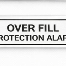 Load image into Gallery viewer, Over fill protection alarm label on a white background
