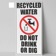 Load image into Gallery viewer, Recycled Water Sign Straight On
