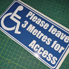 Load image into Gallery viewer, Handicap access sign with text 'Please leave 3 Metres for Access' on a blue background.
