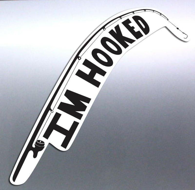 IM HOOKED fishing rod Vinyl cut Car Boat Sticker 2
