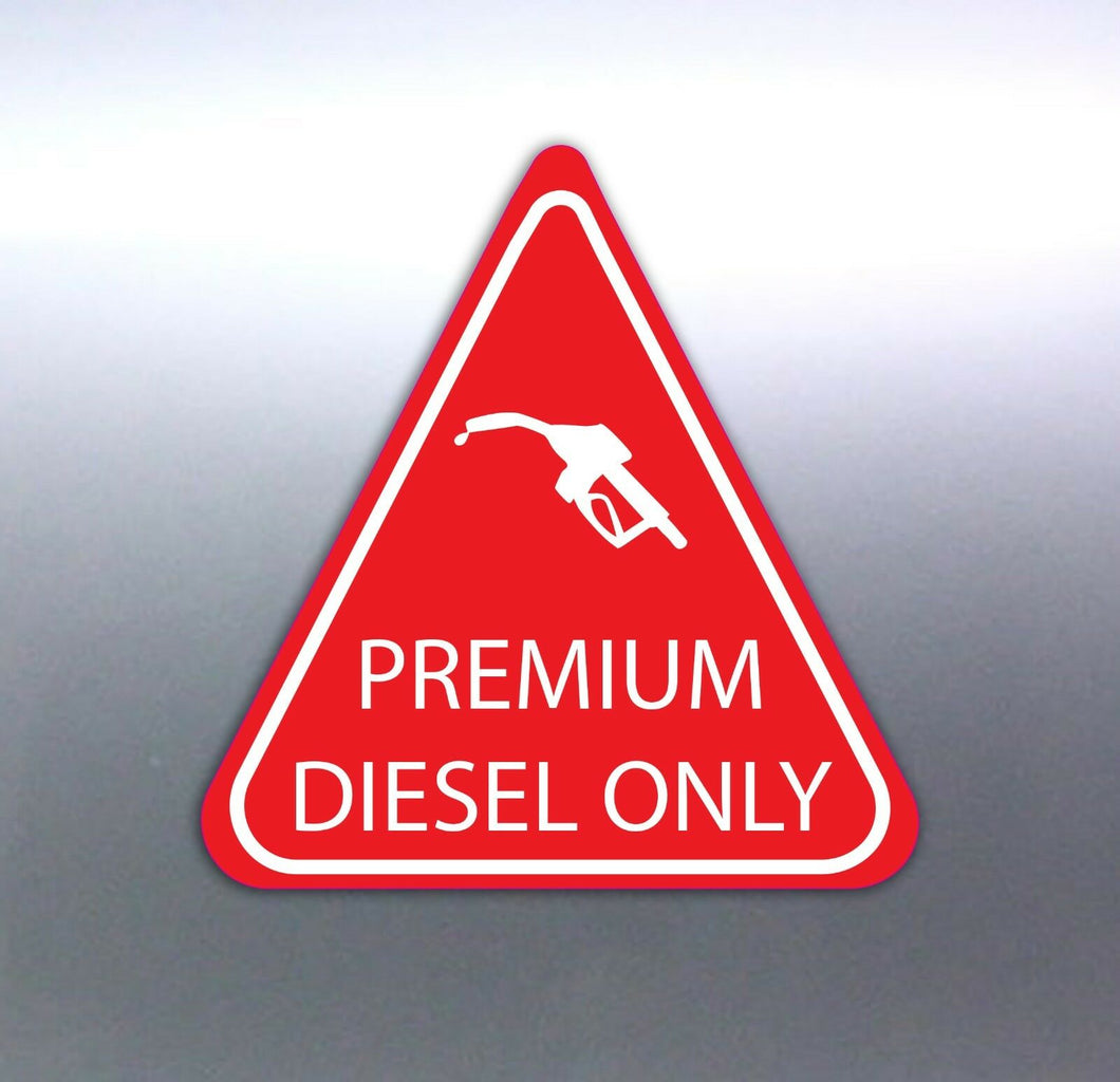 10 of PREMIUM DIESEL ONLY stickers red & white tri