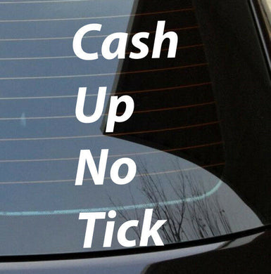 Cash Up No Tick Sticker 210x90mm Car Decal Vinyl N