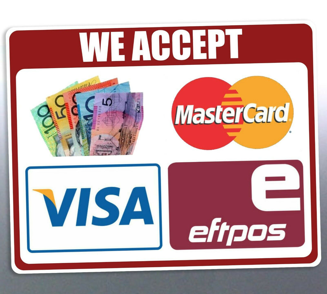 We accept Eftpos sticker 290mm mastercard visa E g