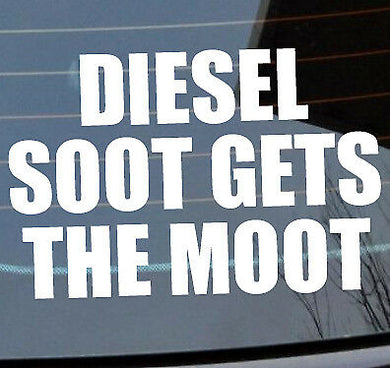 DIESEL SOOT GETS THE MOOT! Sticker DIRTY 4x4 4wd C