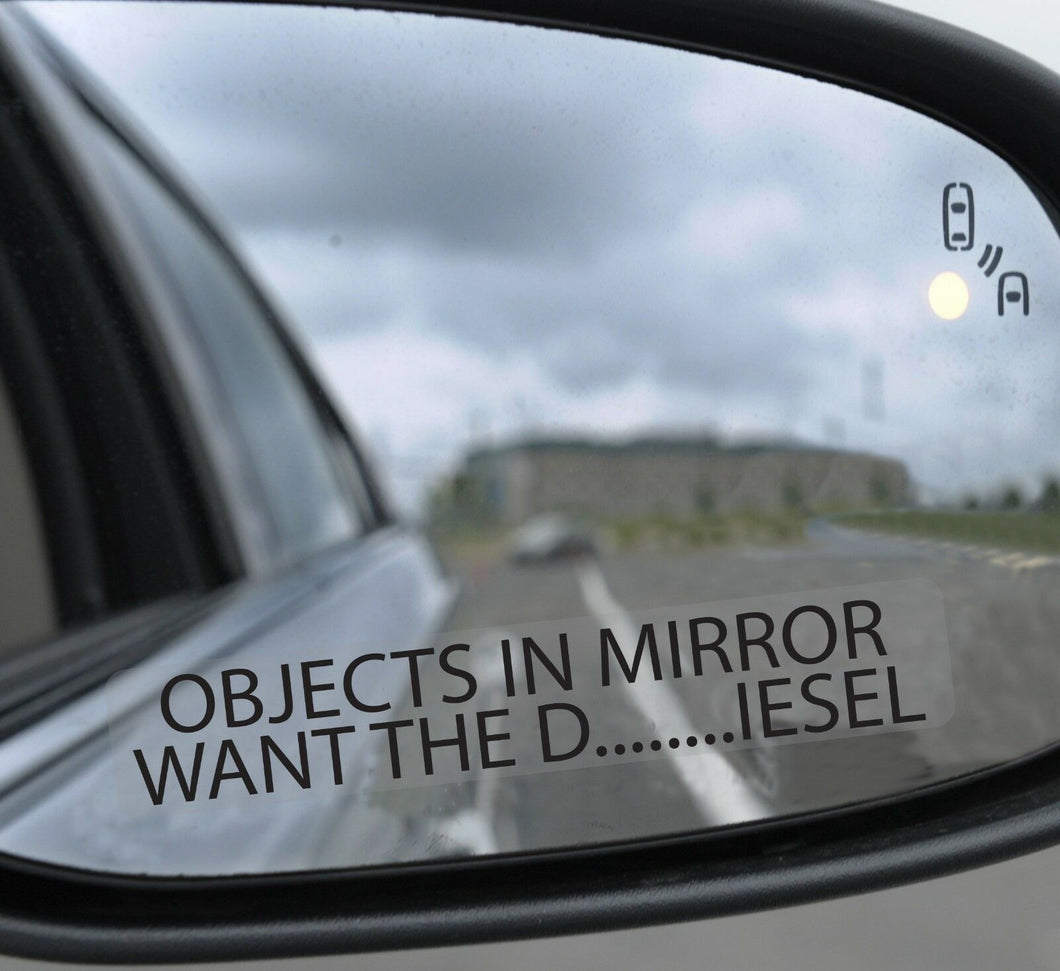 3 x Objects in mirror want the D...iesel 4x4 Stick