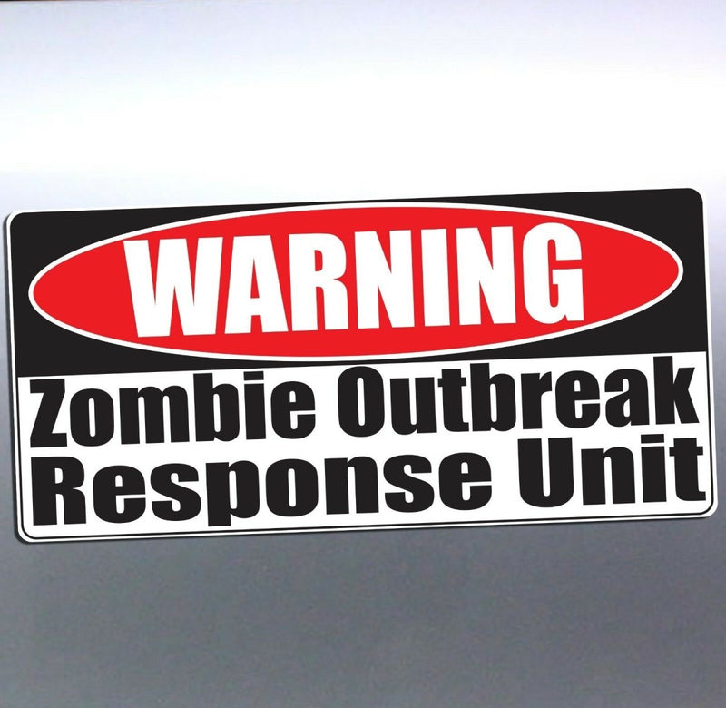 Warning Zombie Outbreak Response Unit sign hazard 