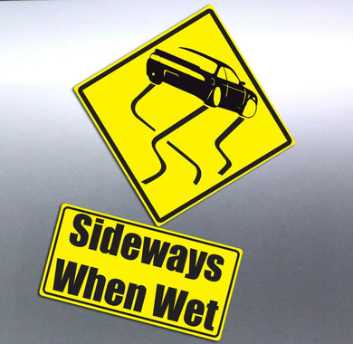 Sideways when wet drift sign funny Vinyl cut Car s